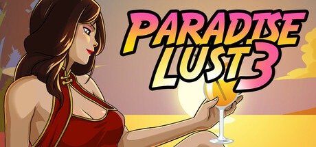 Paradise Lust 3 [v0.3.0b] [Flexible Media]