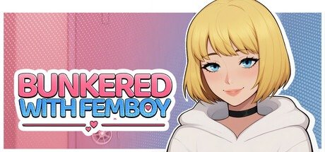 Bunkered with Femboy Game Free Download (1.0)