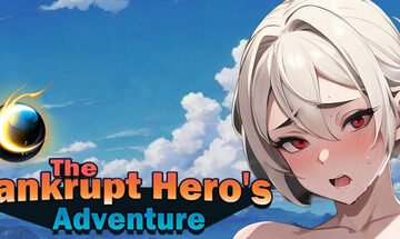 The Bankrupt Hero's Adventure