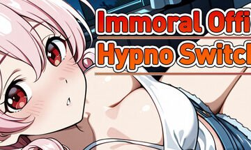 Immoral office : Hypno Switch