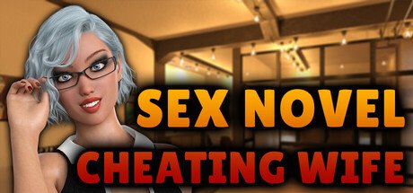 Sex Novel - Cheating Wife