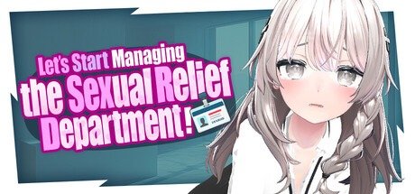 Let's Start Managing the Sexual Relief Department!