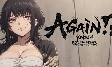 Again!? Yakuza: Reclaim Power, Interrogate Bodies, Subjugate