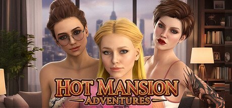 Hot Mansion Adventures