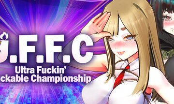 U.F.F.C - Ultra Fuckin’ Fuckable Championship