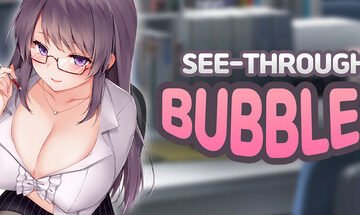 See-Through Bubbles