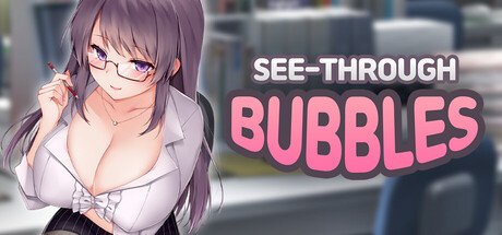 See-Through Bubbles