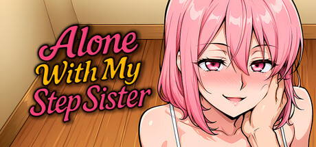 Alone With my StepSister Game Free Download [v1.0]