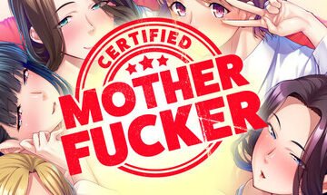 Certified Mother Fucker