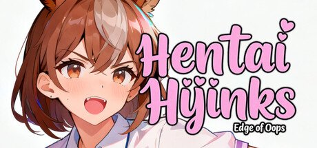 Hentai Hijinks, Edge of oops