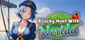 A Lucky Hunt With : Nerida