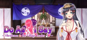 Do As I Say - Obedience to the Village Leader