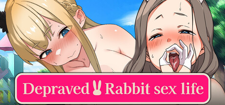 Depraved!! Bunny Sex Life Game Free Download [v1.0]